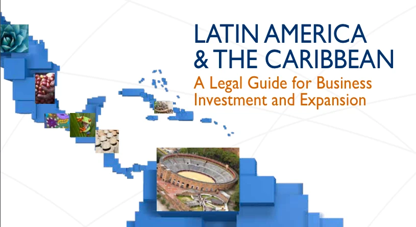Meritas Business Guide Latin America & Caribbean - A Legal Guide for Business Investment and Expansion, RV&B, Santo Domingo, República Dominicana